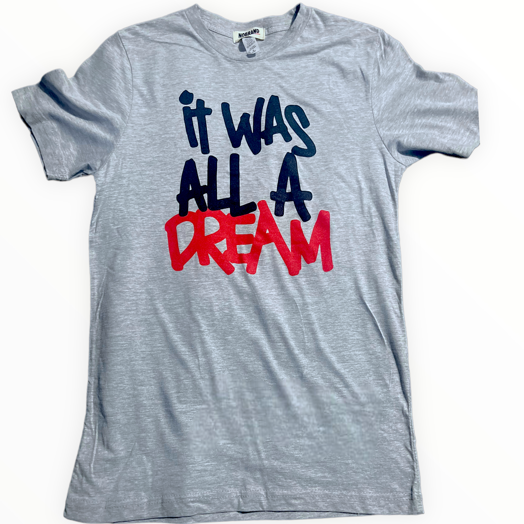 it was all a dream tee